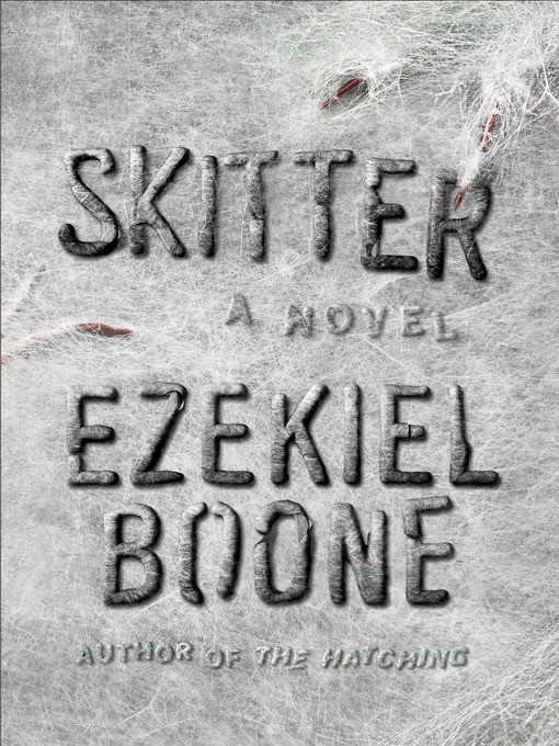 Title details for Skitter by Ezekiel Boone - Available